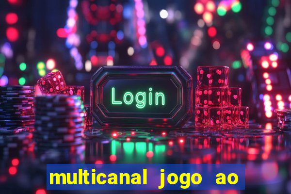 multicanal jogo ao vivo cruzeiro